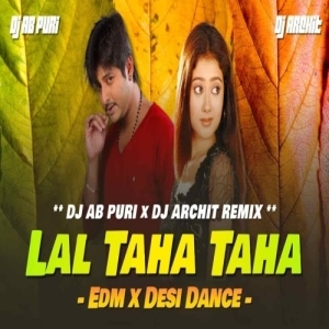 LAL TAHA TAHA (OLD ODIA EDM x DESI DANCE) DJ AB PURI x DJ ARCHIT-(OdiaDjs.In).mp3