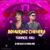 BOHURANI CHEHRR TORA (TRANCE MIX) DJ RM RAJU X DJ MUNA BDK (OdiaDjs.In)