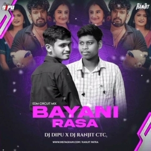 Bayani Rasa (Odia Edm Circuit Mix) Dj Ranjit Ctc X Dj Dipu Ctc-(OdiaDjs.In).mp3