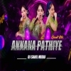 ANNANA PATHIYA X BREATHLESS DJ SAHIL MIRAJ (OdiaDjs.In)