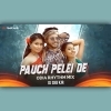 PAUCH PELEI DE (ODIA RHYTHM MIX) DJ SKB KJR (OdiaDjs.In)