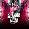 Balamuwa Ke Ballam (Bhojpuri Edm Remix) Dj Kunal Official (OdiaDjs.In)