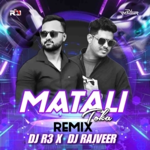 MATALI TOKA (EDM X CIRCUIT) DJ R3 X DJ RAJVEER-(OdiaDjs.In).mp3