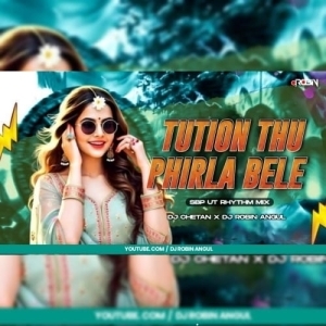 Tution Thu Phirla Bele (Sbp Ut Rhythm Mix) Dj Chetan X Dj Robin Angul-(OdiaDjs.In).mp3