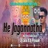 He Jagannatha (Odia Melody Bhajan Sound Check) Dj Liku X Dj Prasant (OdiaDjs.In)