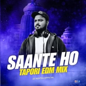 Saante Ho Saante (Tapori Edm Mix) Dj Aditya-(OdiaDjs.In).mp3