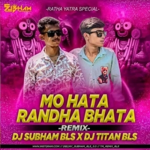 Mo Hato Randha Bhata (Edm Trance Mix) Dj Subham Bls x Dj Titan-(OdiaDjs.In).mp3