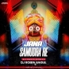 Jana Samudra Re Lahadi Asuschi (Odia Bhajan Ut Rhythm Mix) Dj Robin Angul (OdiaDjs.In)