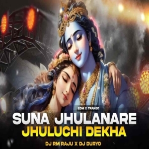 Suna Jhulanare Jhuluchi Dekha (Edm X Trance) Dj Rm Raju x Dj Duryo Anugul-(OdiaDjs.In).mp3