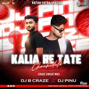 KALIA RE TATE CHANHIDELE (CRAZE CIRCUIT MIX) DJ B CRAZE X DJ PINU-(OdiaDjs.In).mp3