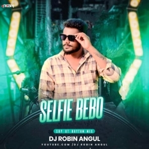Selfie Bebo (Sbp Ut Rhythm Mix) Dj Robin-(OdiaDjs.In).mp3