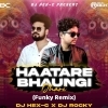 HATARE BADI KANDHA (FUNKY MIX) DJ HEX C X DJ ROCKY (OdiaDjs.In)