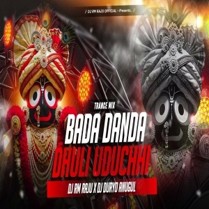 Bada Danda Dhuli Uduchi (Trance Mix) Dj Rm Raju x Dj Duryo Anugul-(OdiaDjs.In).mp3