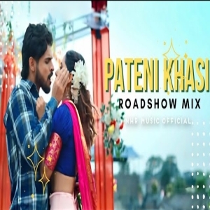 Pateni Khasi (Roadshow Mix) NHR Music Official-(OdiaDjs.In).mp3