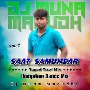 Saat Samunder (Tapori Trrot Mix) DJ Muna Marudhi-(OdiaDjs.In).mp3