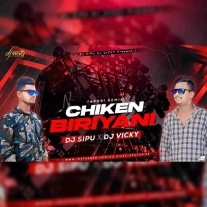 CHICKEN BIRIYANI (SAMBALPURI TAPORI REMIX) DJ SIPU X DJ VICKY-(OdiaDjs.In).mp3