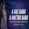 A Das Babu (MBJ Style Dance Mix) NHR Music Official X Dj Sibun Exclusive (OdiaDjs.In)