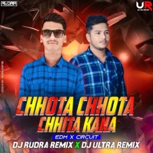 CHHOTA CHHOTA CHHITA (CIRCUIT MIX) DJ RUDRA EMPIRE X DJ ULTRA REMIX BBSR-(OdiaDjs.In).mp3