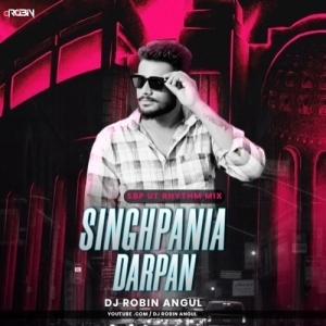 Singhpania Darpana (Sbp Ut Rhythm Mix) Dj Robin Angul-(OdiaDjs.In).mp3