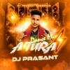 A TURA 2 (DANCE MIX) DJ PRASHANT (OdiaDjs.In)