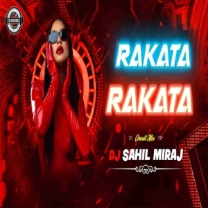 RAKATA RAKATA (CIRCUIT MIX) DJ SAHIL MIRAJ-(OdiaDjs.In).mp3