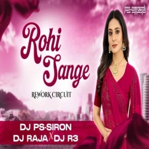 Rohi Sange (Rework) Dj Ps Siron X Dj Raja X Dj R3-(OdiaDjs.In).mp3