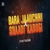 Bara Jaauchhi X Mujhse Shaadi Karogi (Private Edition) Dj Sk Talcher V3 (OdiaDjs.In)