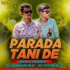 Parada Tani De (Odia Edm Trance Mix) Dj Subham Bls X Dj Titan Bls (OdiaDjs.In)
