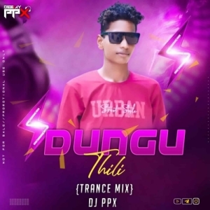 DUNGU THILI (CIRCUIT MIX) DJ PPX-(OdiaDjs.In).mp3
