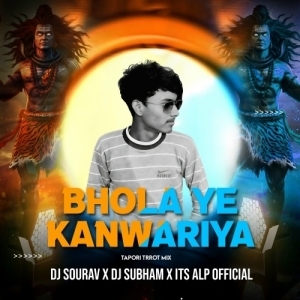 Bhola Ye Kanwariya (Tapori Trrot Mix) DJ Sourav X DJ Subham X Its ALP Official-(OdiaDjs.In).mp3