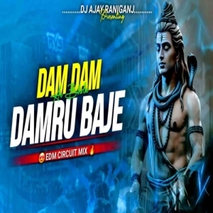 Dam Dam Damru Baje (Bolbum Nagpuri Edm Circuit Mix) Dj Ajay Raniganj-(OdiaDjs.In).mp3