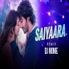 Saiyaara (Title Song) Edm Drop Remix Dj Nonie (OdiaDjs.In)