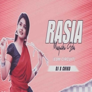 Rasia Maguchi Gela (Edm Circuit Mix) Dj X Chiku-(OdiaDjs.In).mp3