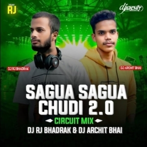 SAGUA SAGUA CHUDI 2.0 (CIRCUIT MIX) DJ RJ BHADRAK X DJ ARCHIT-(OdiaDjs.In).mp3