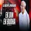 Ek Din Ek Budha Cycle Se Gelei Haat (Edm Trance Mix) Dj Abishek Jharkhand (OdiaDjs.In)
