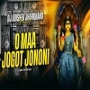 O Maa Jogot Jononi (Edm Tapori Mix) Dj Abishek Jharkhand (OdiaDjs.In)