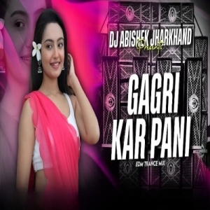 Gagri Ker Paani (Nagpuri Edm Trance Mix) Dj Abishek Jharkhand-(OdiaDjs.In).mp3