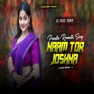 Naam Tor Josna (Purulia Devil Bass) Dj Devil-(OdiaDjs.In).mp3