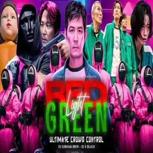Red Light Green Light Squid Game (Ultimate Crowd Control Mix) Dj Subham Bbsr Ft Dj X Black-(OdiaDjs.In).mp3