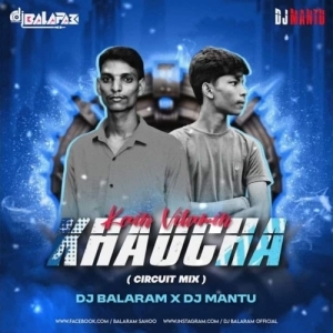 Kain Vitamin Khaucha (Circuit Mix) Dj Balaram x Dj Mantu-(OdiaDjs.In).mp3