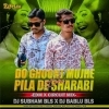 DO GHOONT MUJHE BHI PILADE SHARABI (EDM X CIRCUIT) DJ SUBHAM BLS X DJ BABLU BLS (OdiaDjs.In)