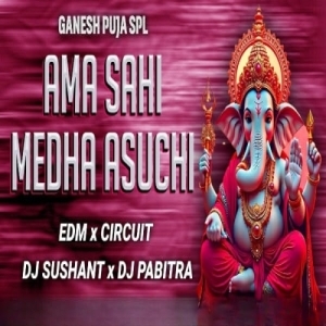 Ama Sahi Medha Asuchi (Edm x Circuit) Dj Sushant x Dj Pabitra-(OdiaDjs.In).mp3
