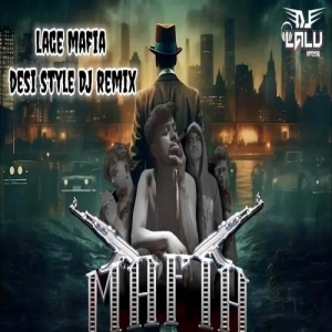 Lage Mafia (Desi Style Remix) Dj Lalu Exclusive-(OdiaDjs.In).mp3