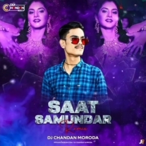 SAAT SAMUNDAR (TRANCE REMIX) DJ CHANDAN MORODA-(OdiaDjs.In).mp3
