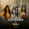 Dil Bilei Meow Meow X Monica (Odia X South Funky Dance Mashup) Dj Papul (OdiaDjs.In)