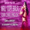 Nali Topi Bala Tora Chali English (Edm x Circuit) Dj Sushant x Dj Pabitra (OdiaDjs.In)