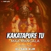 KAKATAPURE TU MAA MANGALA (SOUND CHECK) DJ SKB KJR (OdiaDjs.In)