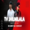 TV JHILMILALA (CIRCUIT X TAPORI MIX) DJ ROCKY X DJ SUBRAT JSG (OdiaDjs.In)