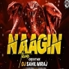 NAGIN THEME TRANCE DJ SAHIL MIRAJ (OdiaDjs.In)