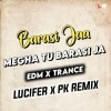 Barasi Jaa Megha Tu Barasi Ja (Edm x Trance) Dj Lucifer x Dj Pk Remix (OdiaDjs.In)